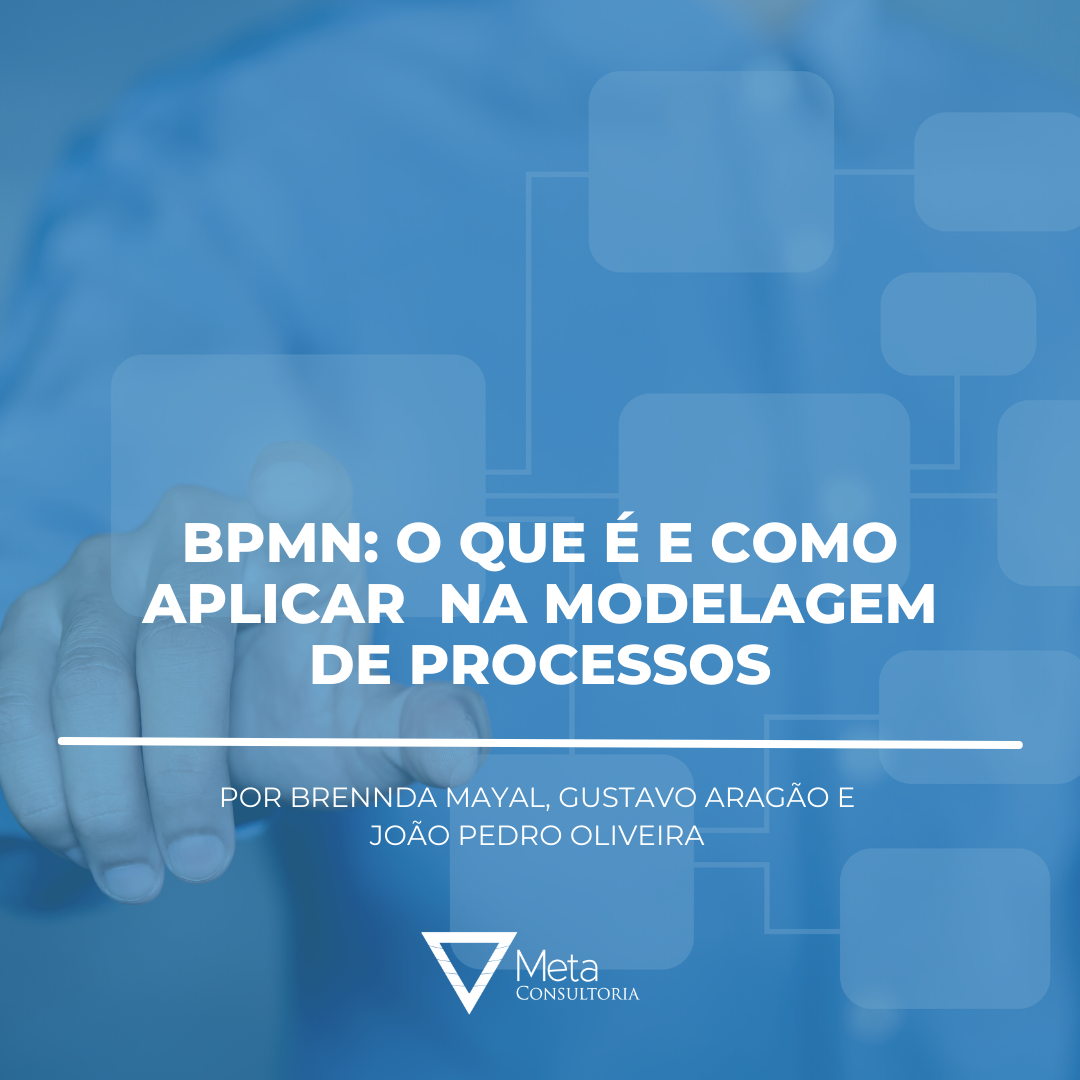 Notação BPMN: o padrão mais utilizado para modelar processos